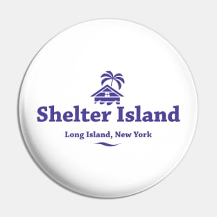 Shelter Island, Long Island, New York Pin