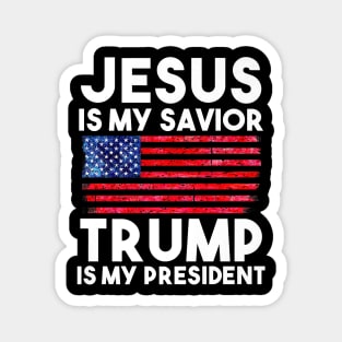 Jesus Is My Savior Trump Is My President Magnet