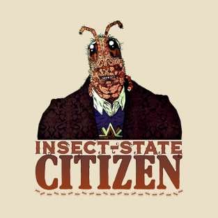 insect-state citizen T-Shirt