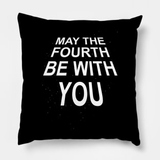 MAY THE FOURTH - May the 4th - 2.0 Pillow