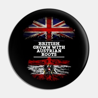 British Grown With Austrian Roots - Gift for Austria With Roots From Austrian Pin