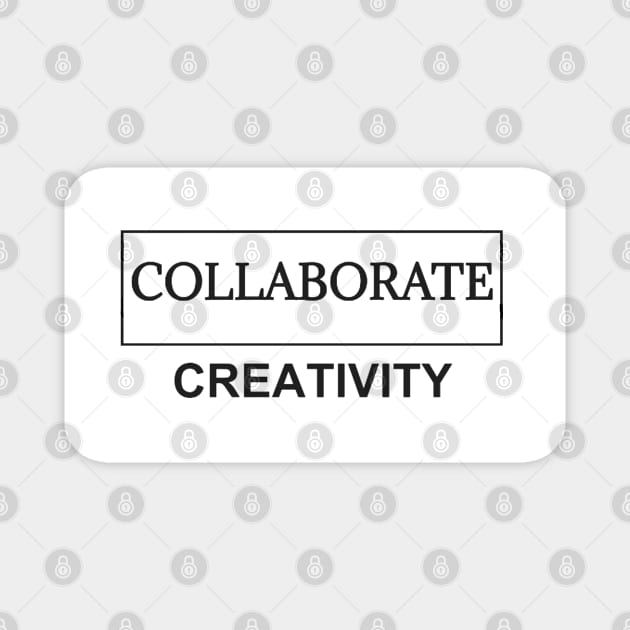 Collaborate Creativity Magnet by Pochfad
