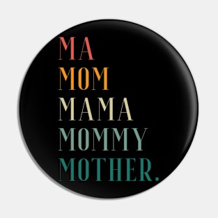 Ma Mom Mama Mommy Mother Pin