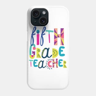 Cute 5th Grade Teacher Gift Idea Back to School Phone Case