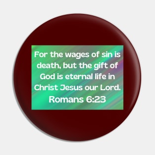 Bible Verse Romans 6:23 Pin