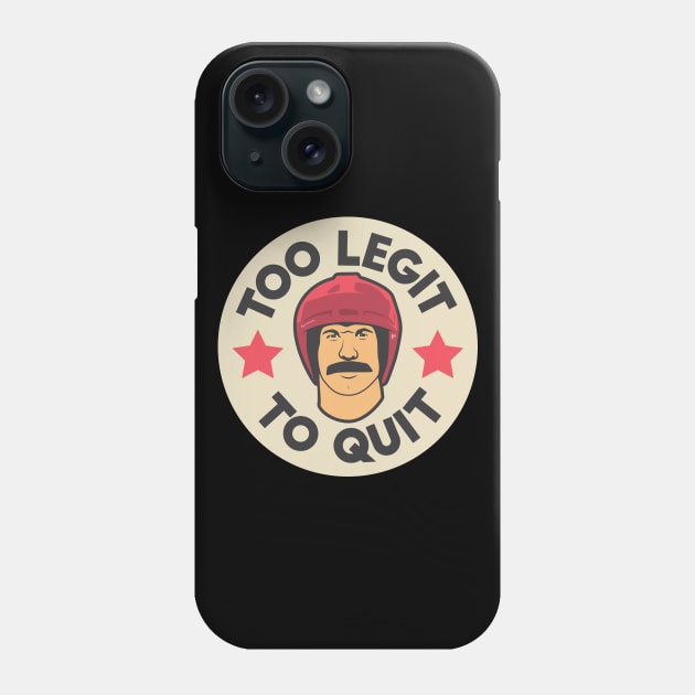 Too Legit To Quit Phone Case by DAHLHUS