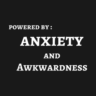 Anxiety Social Awkwardness Awkward Anxious Sarcastic Funny T-Shirt