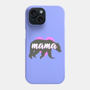 Mama Bear Phone Case