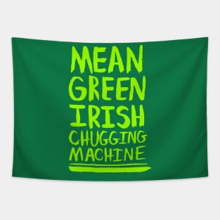 Mean Green Irish Chugging Machine (Green) Tapestry