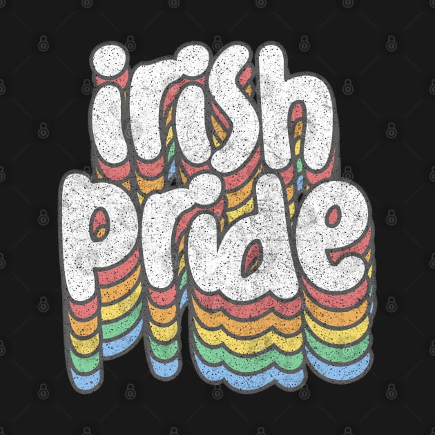 Irish Pride Retro Typography Design by feck!