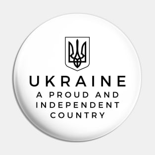 Ukraine A Proud and Independent Country Pin