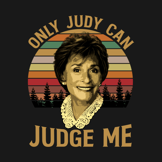 Judy Only Judy Can Judge Me Vintage Sunset by BanyakMau