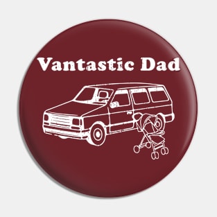 Vantastic Dad Pin