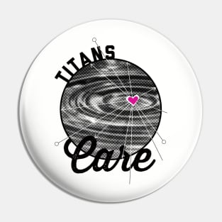 Titans Care - ripple effect Pin