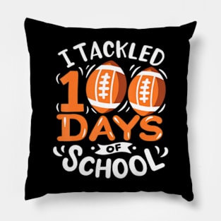 100 Days of School Football I Tackled 100 Days of School Pillow