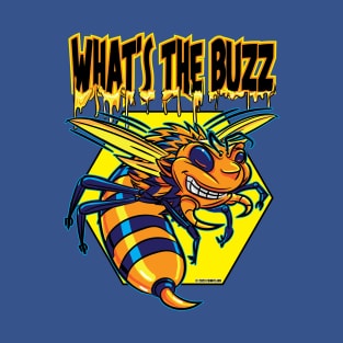 Killer or Killa Bee Says What's The Buzz T-Shirt