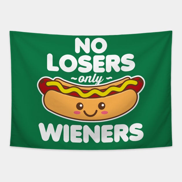 No Losers Only Wieners Tapestry by DetourShirts