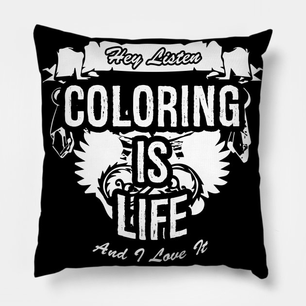 Coloring Is Life Creative Job Typography Design Pillow by Stylomart