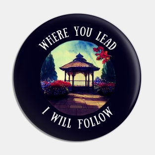 Gazebo at Town Square - Spring - Where You Lead I Will Follow - Gilmore Pin