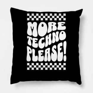 TECHNO  - More Techno Please (white) Pillow