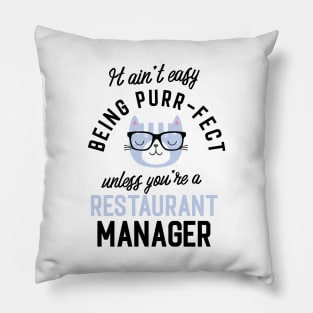 Restaurant Manager Cat Gifts for Cat Lovers - It ain't easy being Purr Fect Pillow