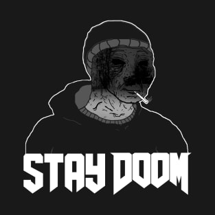 Stay Doom T-Shirt