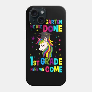 Kindergarten Done Here We Come Gift Phone Case