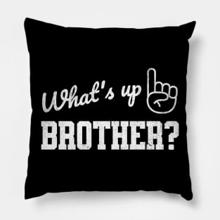 What's Up Brother? Funny Sketch Streamer Pillow