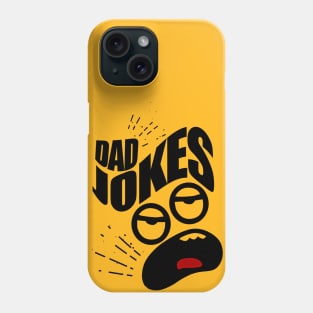 Dad Jokes Are How Eye Roll Phone Case
