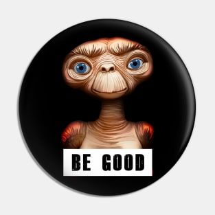 Be Good Pin