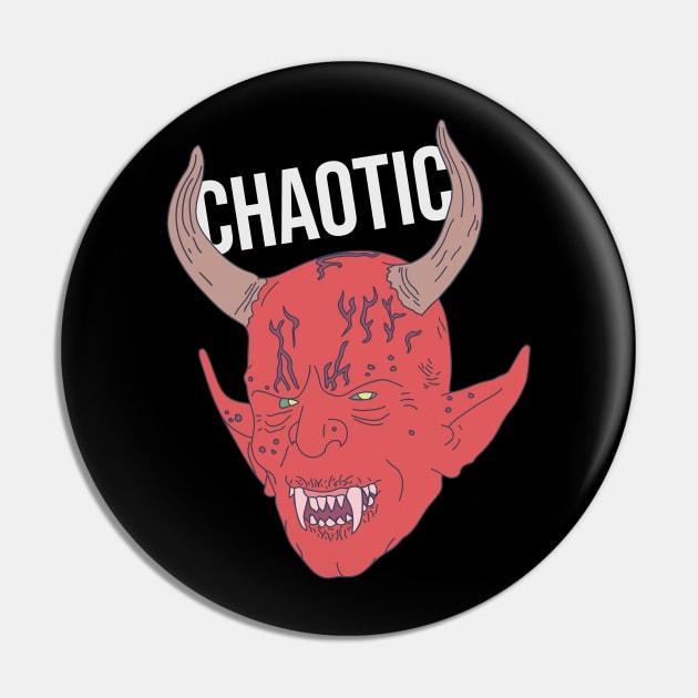 Chaotic Evil - Devil Chaotic Text - Roleplaying Pin by DeWinnes