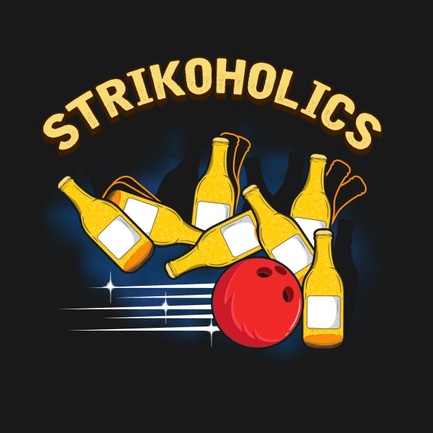 Funny Strike Expert Bowling Strikoholics Bowler by theperfectpresents
