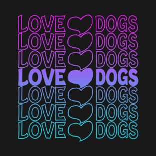 Love Dogs Heart Repeat Text T-Shirt