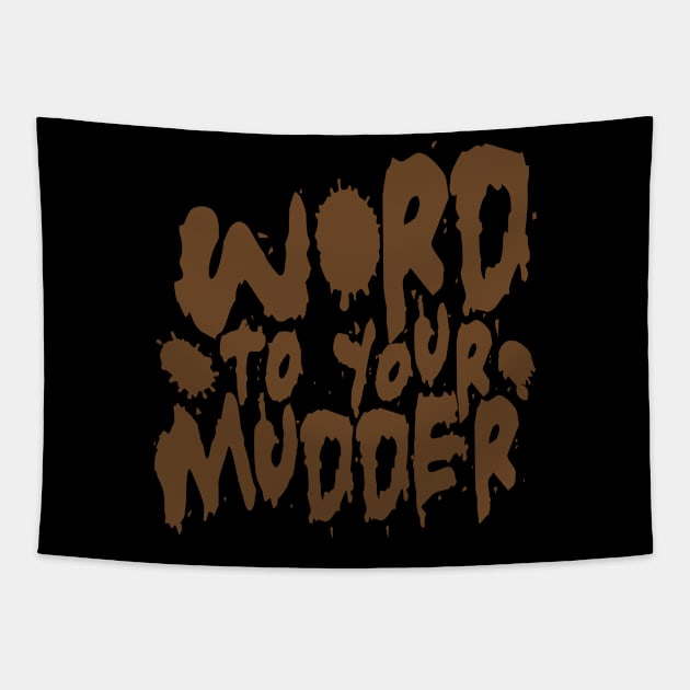 Word To Your Mudder Mud Running Tapestry by thingsandthings