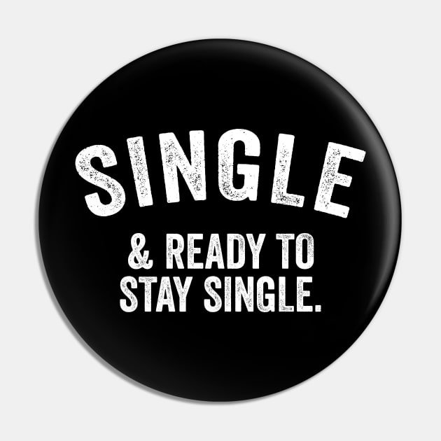 Single And Ready To Stay Single Pin by devilcat.art