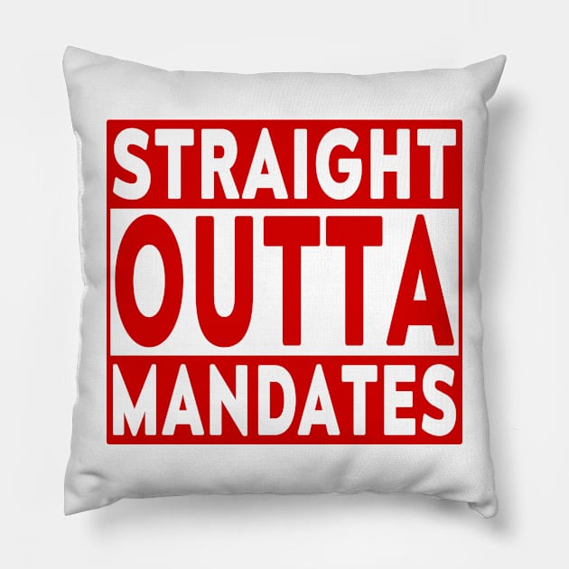 Straight Outta Mandates Pillow by LahayCreative2017