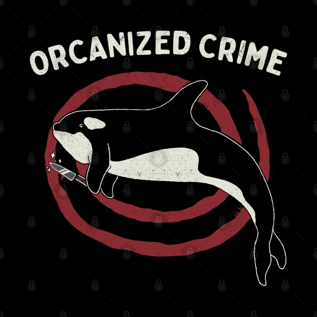 Orcanized Crime by Vickiinmyhead