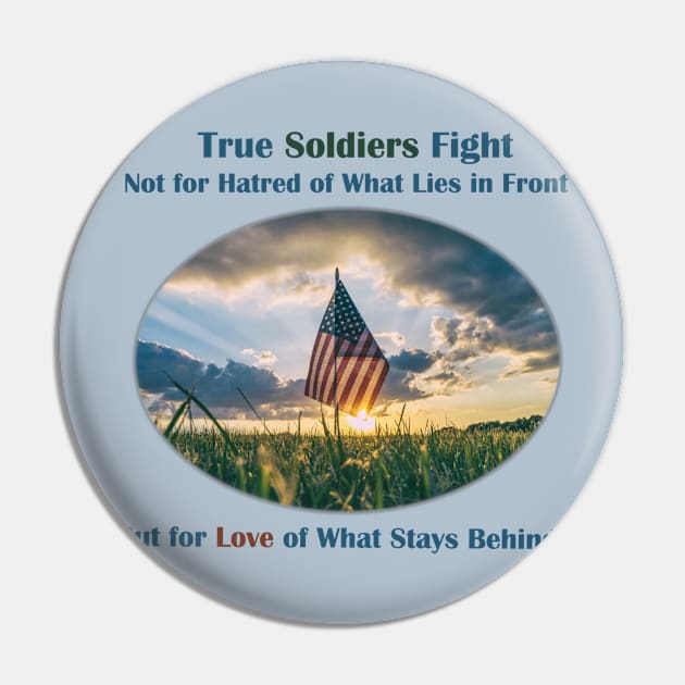 True Soldiers Pin by ALifeSavored