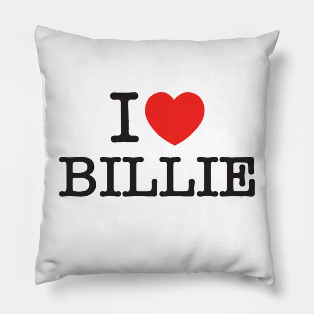 I Love Billie Pillow by sabrinasimoss