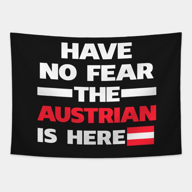 No Fear Austrian Is Here Austria Tapestry by lubashantae