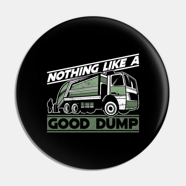 Nothing Like A Good Dump - Trash Truck Dustcart Waste Pin by Anassein.os