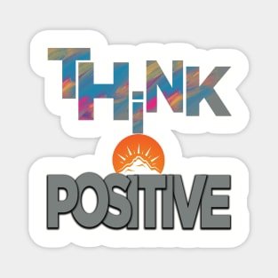 Think positive Magnet