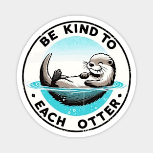 Be Kind To Each Otter Pun Magnet