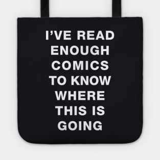 I've read enough Comics to know where this is going Tote