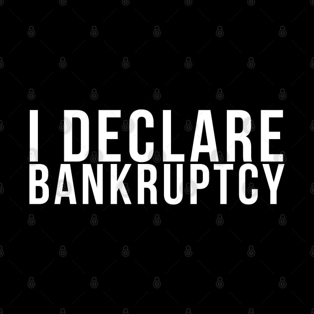 I declare bankruptcy! // Funny by PGP