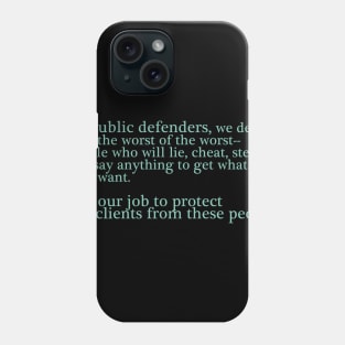 Public Defender Phone Case