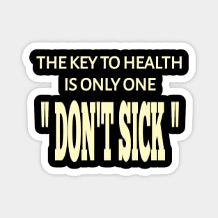 Don't Sick Magnet