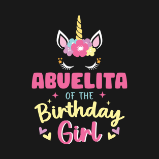 Abuelita of The Birthday Girls Family Unicorn Lover B-day Gift For Girls Women Kids T-Shirt