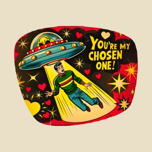 You're My Chosen One T-Shirt