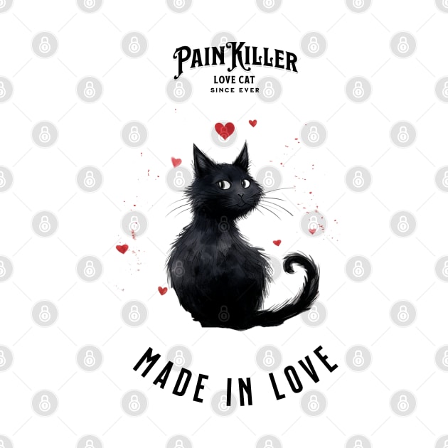 Painkiller made in love Cat by DavidBriotArt